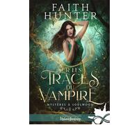 Sur les traces du vampire Mystères à Soulwood, T1 - Faith Hunter - Collection Infinity - broché - Roman