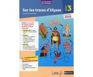 Sur les traces d'Ulysse - Cycle 3 Anne Popet (Auteur), Hervé Thibon (Auteur)