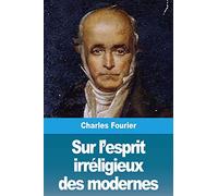 Sur l'esprit irréligieux des modernes