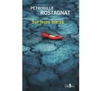 Sur leurs traces Pétronille Rostagnat (Auteur)