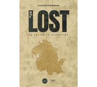 Sur l'île de LOST La foi en la narration - Flavien Stirnemann - Third Eds - broché - Beau livre