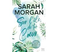 Sarah Morgan – Sur l'île de ton coeur – Roman – Poche
