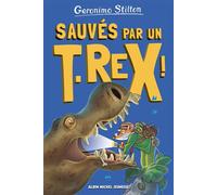 Sur l'île des derniers dinosaures - tome 7 - Sauvés par un T-Rex ! - Geronimo Stilton - Albin Michel Jeunesse - Poche - Roman cadet