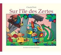 Sur l'île des Zertes