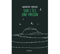Sur l'île, une prison