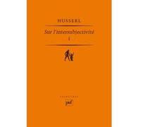 Sur l'intersubjectivité. Tome I Edmund Husserl (Auteur)
