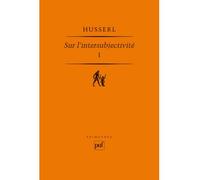 Sur l'intersubjectivité. Tome I Tome 1 - Edmund Husserl - Puf - broché - Etude