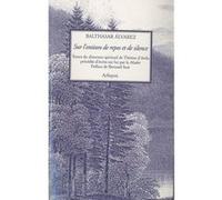 Sur l'oraison de repos et de silence Balthazar ALVAREZ (Auteur)
