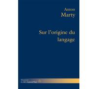 Sur l'origine du langage - Anton Marty - Hermann - broché - Essai