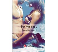 Sur Ma Peau - Pour Un Vol Avec Toi