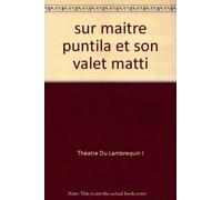 sur maitre puntila et son valet matti