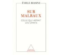 Sur Malraux: Celui qui aimait les chats