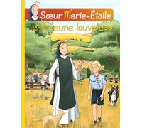 Sœur Marie-Étoile et le jeune louveteau