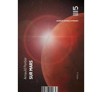 Sur Mars - Arnauld Pontier - Mille Cent Quinze Les Editions - Poche - Nouvelles