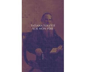 Sur mon père - Tatiana Tolstoï - Allia - broché - Biographie