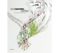 [sur]naturel cartier Hélène Kelmachter (Auteur), François Chaille (Auteur)