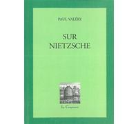 Sur Nietzsche Lettres et Notes - Paul Valéry - La Cooperative - broché - Essai