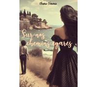 Sur nos chemins égarés