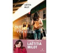 Laëtitia Milot – Sur nos chemins... – Roman – broché