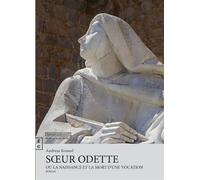 Sœur Odette - Andreas Rosseel - Complicites Eds - broché - Roman