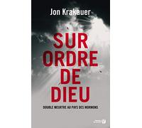 Sur ordre de Dieu: Double meurtre au pays des mormons