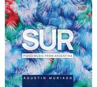 SUR - PIANO MUSIC FROM ARGENTINA