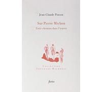 Sur Pierre Michon - Trois Chemins Dans L'oeuvre