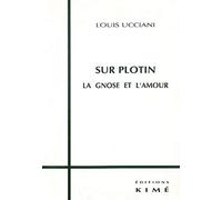 Sur Plotin: La gnose et l'amour