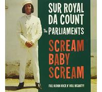 Sur Royal Da Count & The Parliaments - Baby Scream [Import]