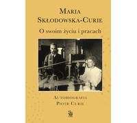 Sur sa vie et son œuvre. Une autobiographie. Peter Curie