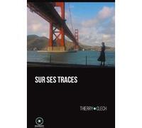 Sur ses traces Thierry Clech (Auteur)