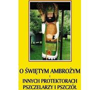 Sur St Ambroise et d'autres protecteurs des apiculteurs....