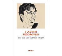 Sur tes cils fond la neige - Vladimir Fedorovski - Points - Poche - Roman