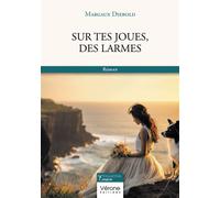 Sur tes joues, des larmes - Margaux Diebold - Verone Eds - broché - Roman