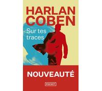 Sur tes traces - Harlan Coben - Pocket - Poche - Roman