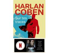 Sur tes traces - Harlan Coben - Pocket - Poche - Roman