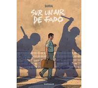 Sur un air de Fado - Nicolas Barral - Dargaud - cartonné - Bande dessinée