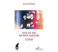 Jean-Louis Winkopp – Sur un air de rive gauche – L'Harmattan