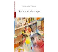 Sur un Air de Tango - Isabelle De Toledo - L'avant-Scene Theatre - broché - Théâtre