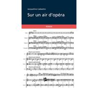 Sur un air d'opéra - roman - Jacqueline Liabastre - Publibook - broché - Roman