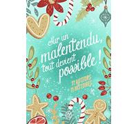 Sur un malentendu, tout devient possible !: 11 auteurs, 11 histoires