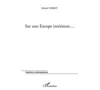 Sur une europe intérieure… - Eliane Verret - L'harmattan - broché - Essai