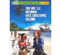 Sur une île inconnue avec Christophe Colomb