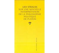 Sur une nouvelle interprétation de la philosophie politique de Platon