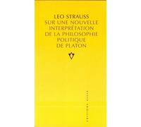 Sur une nouvelle interprétation de la philosophie politique de Platon