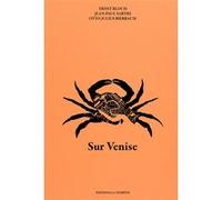 Sur Venise Otto Julius Bierbaum (Auteur), Ernst Bloch (Auteur), Jean-Paul Sartre (Auteur)