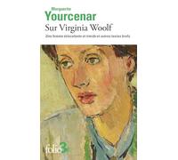 Sur Virginia Woolf – Une femme étincelante et timide et autres textes brefs – Gallimard