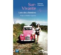 Sur-Vivante: Loin des chimères