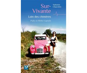 Sur-Vivante Loin des chimères - Melkior Capitolin - L'harmattan - broché - Récit
