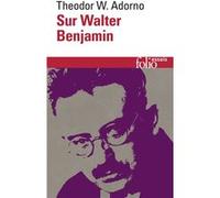 Sur Walter Benjamin Theodor Wiesengrund Adorno (Auteur), Christophe David (Traduction), Rolf Tiedemann (Edité par)